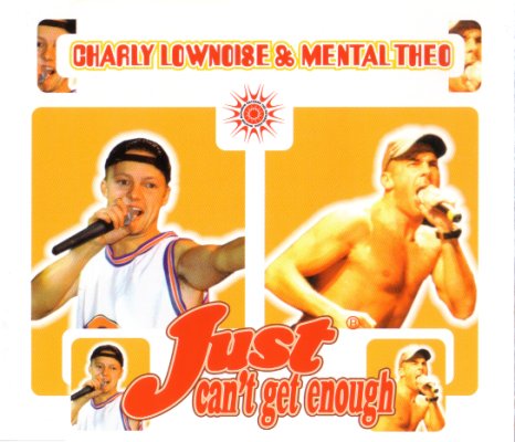 Charly Lownoise & Mental Theo – Just Can’t Get Enough