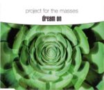Project For The Masses - Dream On