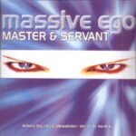 Massive Ego - Master And Servant