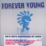Forever Young - Just Can't Get Enough