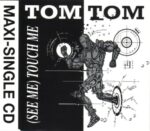 Tom Tom - Just Can't Get Enough