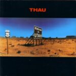 Thau - Never Let Me Down Again