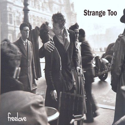 Strange Too – Freelove