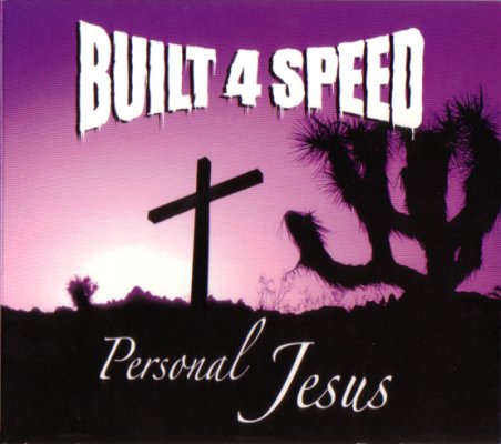 Built 4 Speed – Personal Jesus
