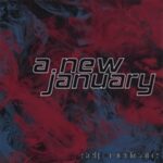 A New January - Blasphemous Rumours