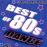 #1 80's Club Hits Remixed - Just Can't Get Enough