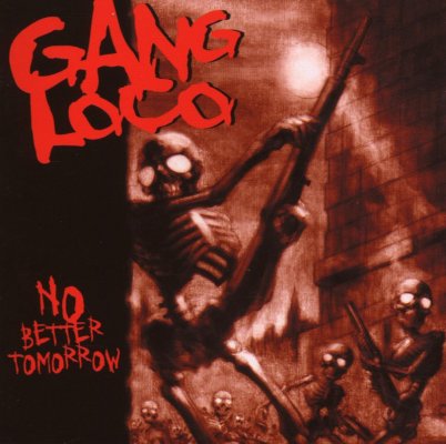 Gang Loco – It’s No Good