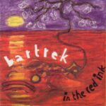 Bartrek - Never Let Me Down Again