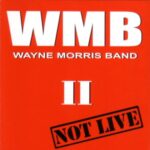 Wayne Morris Band - Enjoy The Silence