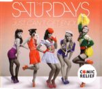 The Saturdays - Just Can't Get Enough