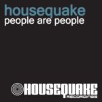 HouseQuake - People Are People