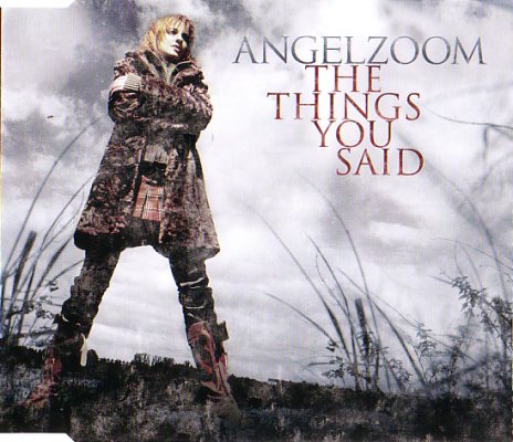 Angelzoom – The Things You Said