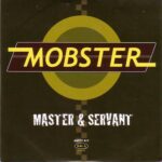 Mobster - Master And Servant