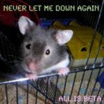 All Is Beta - Never Let Me Down Again