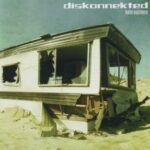 Diskonnekted - To Have And To Hold