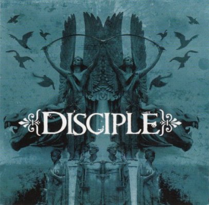 Disciple – I Feel You