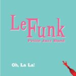 Le Funk - Just Can't Get Enough