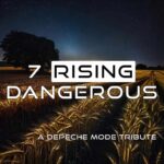 7 Rising - Dangerous