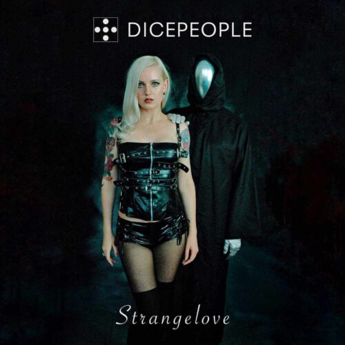 Dicepeople – Strangelove