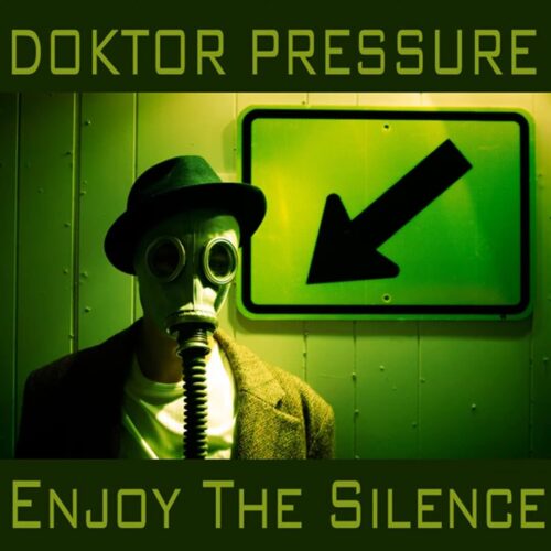 Doktor Pressure – Enjoy The Silence