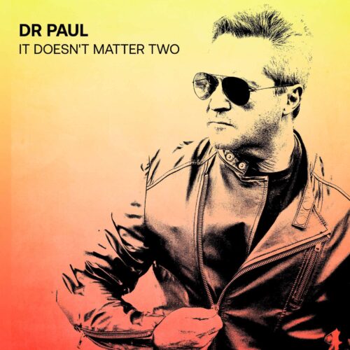 Dr. Paul – It Doesn’t Matter Two
