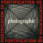 Fortification 55 – Photographic