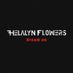 Helalyn Flowers – Dream On