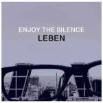 LeBen – Enjoy The Silence