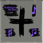 Lluva - Walking In My Shoes