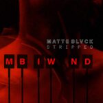 Matte Blvck – Stripped