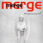 Merge – Wagging Tongue