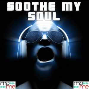 Music Junkie – Soothe My Soul
