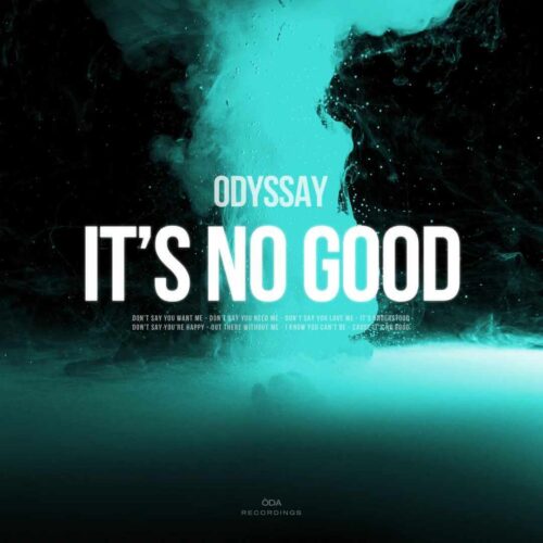 ODYSSAY – It’s No Good