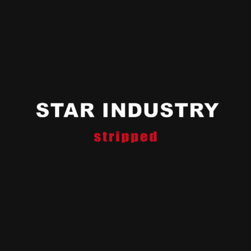 Star Industry – Stripped