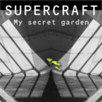 Supercraft – My Secret Garden
