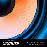 UnMute: A Tribute To Artists on Mute Records - Vol.II